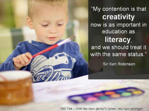 Quote from Sir Ken Robinson on Creativity.