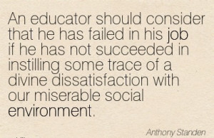 ... With Our Miserable Social Environment. - Anthony - Awareness Quote