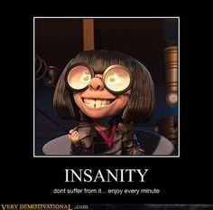 Edna Mode...Is it weird that I know her name. She was seriously my ...
