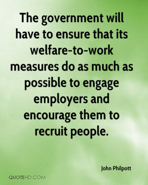 The government will have to ensure that its welfare-to-work measures ...