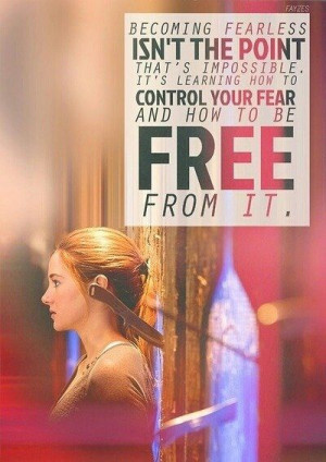 Divergent quotes-Tris and Four-motivation-fear quotes