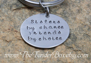 Personalized key ring key chain Sisters by chance Friends by choice