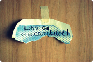 lets go on an adventure #quotes #sayings #lets run away