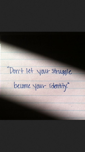 ... your #identity #adapt and #overcome #motivated #positivity #quote