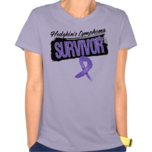 Cool Hodgkin's Lymphoma Survivor T Shirts