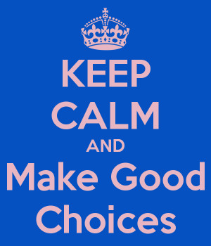 Make Good Choices Calm and make good choices