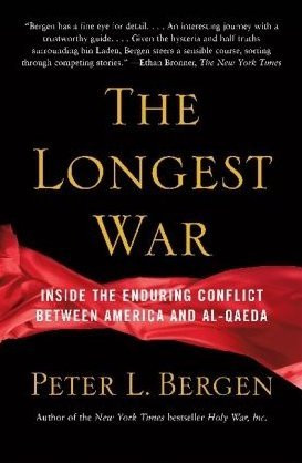 The Longest War: A History of the War on Terror and the Battles with ...
