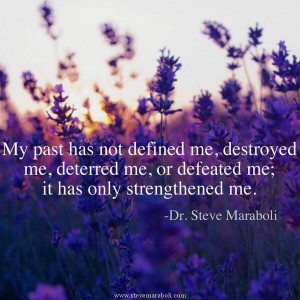 Dr. Steve Maraboli (@SteveMaraboli): My past has not... http://t.co ...