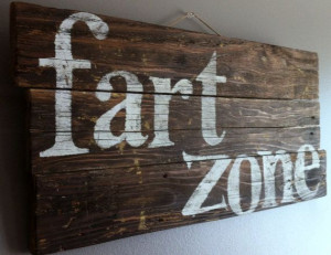... Funny, Rustic Wall, Funny Bathroom Art, Quotes On Farts Funny, Man