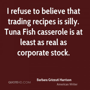 refuse to believe that trading recipes is silly. Tuna Fish casserole ...