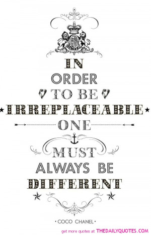 in order to be irreplaceable coco chanel