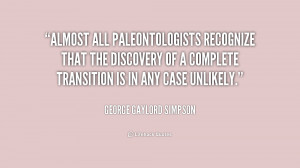 Almost all paleontologists recognize that the discovery of a complete ...
