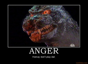 anger homey don t play dat demotivational poster
