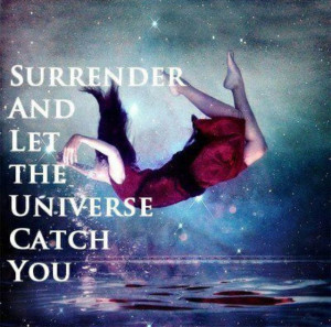 surrender #universe #pretty #quotes