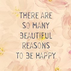 ... to be happy #quotes #blessedpeacemakers #happiness #floral #Love More