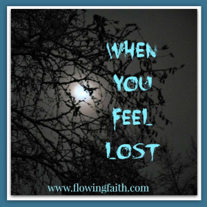 Quotes About Feeling Lost Are You Feeling Lost in Your