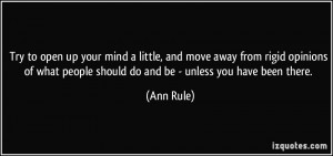 Try to open up your mind a little, and move away from rigid opinions ...