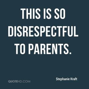 quote more disrespecting quotes disrespect quotes children well quotes
