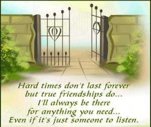 True friendships show during hard times