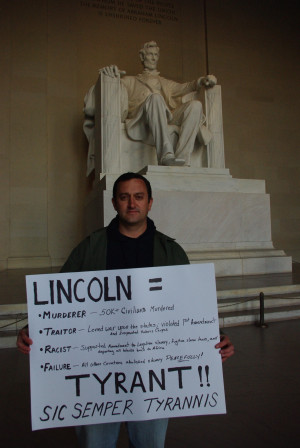 for speaking the truth about Abraham Lincoln.