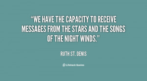 We have the capacity to receive messages from the stars and the songs ...