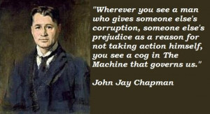 John jay chapman famous quotes 3