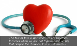 The Test Of Love Is Not When We Are Together…