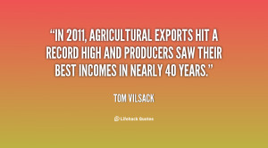In 2011, agricultural exports hit a record high and producers saw ...