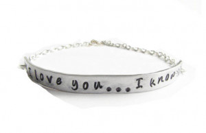 love you I know Star Wars Quote Hand Stamped Bracelet Silver Plated ...