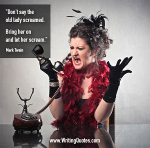Home » Quotes About Writing » Mark Twain Quotes - Lady Scream - Mark ...