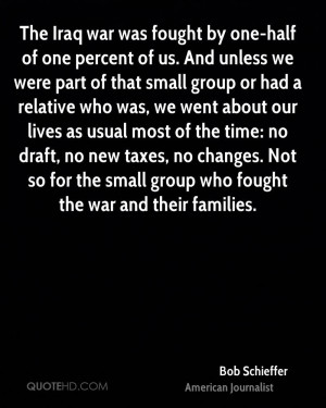 Bob Schieffer War Quotes