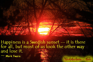 Quotes, Pictures - Mark Twain,Life ,Happiness,Swedish Sun ...