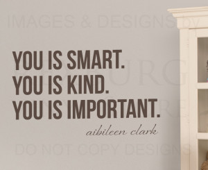 ... -Kind-Important-Aibileen-Clark-The-Help-Wall-Decal-Vinyl-Quote-A76