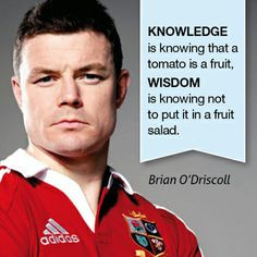 Wise words from Brian O'Driscoll More