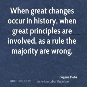 eugene debs quote when great changes occur in history when great jpg