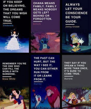 Exactly, quotes to live by, this is why I love Disney you don't get it ...