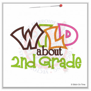 5062 Sayings : Wild About 2nd Grade Applique 5x7 £1.90p