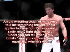 Chael Sonnen. Chael P. Sonnen. This guy is the best, and this quote is ...