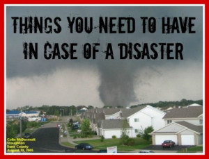 ... - it's very important to be prepared ahead of time for disasters