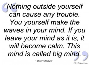 nothing outside yourself can cause any