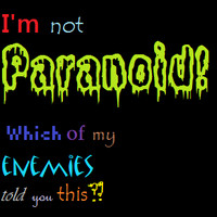 paranoid quote funny photo: paranoid quote26.png