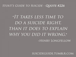 Stout's Guide To Suicide - Quote #226
