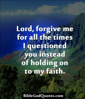 Forgive me, Lord