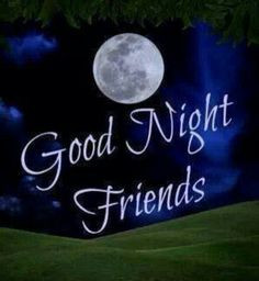 ... night quotes night greeting night sweets night pin night boards night