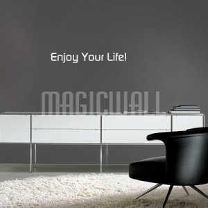 Wall Stickers Enjoy Your Life Quotes Magic Decals