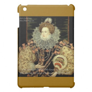 Queen Elizabeth 1 Love/Honour Love Quote Gifts iPad Mini Covers