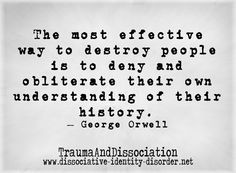 George Orwell talks about how re-writing history destroys people, from ...