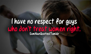abuse, hurt, quote, respect, women, relationship abuse