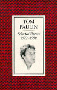 Details about Selected Poems 1972 90 by Tom Paulin Paperback 1993