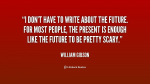 William Gibson Quotes